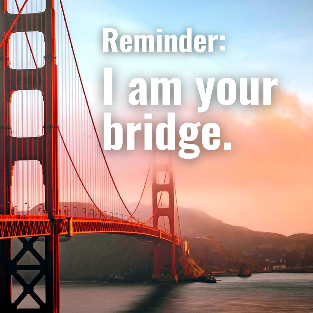 your bridge