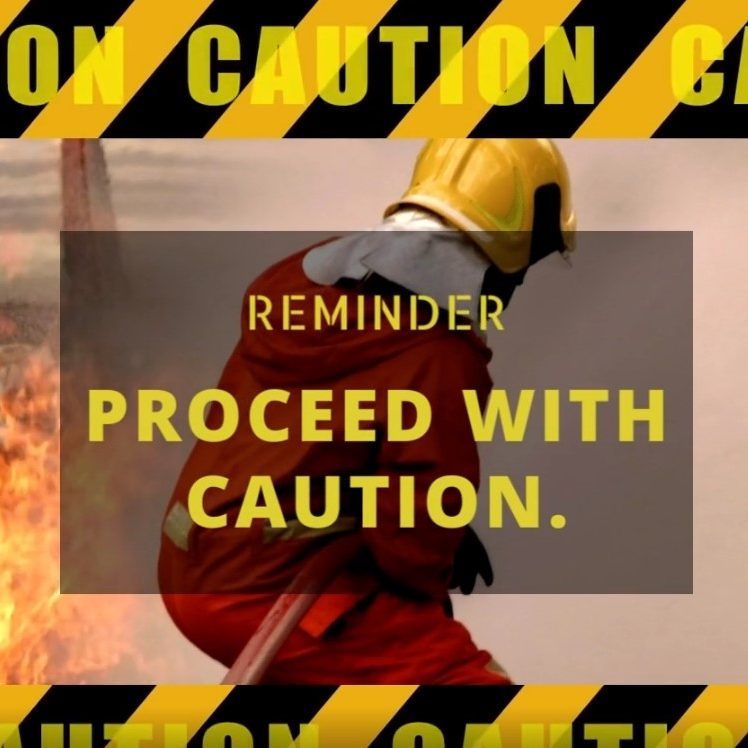 proceed with caution