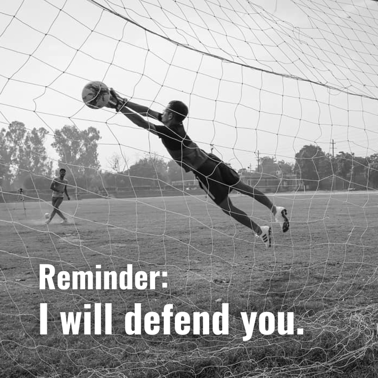 I will defend you.