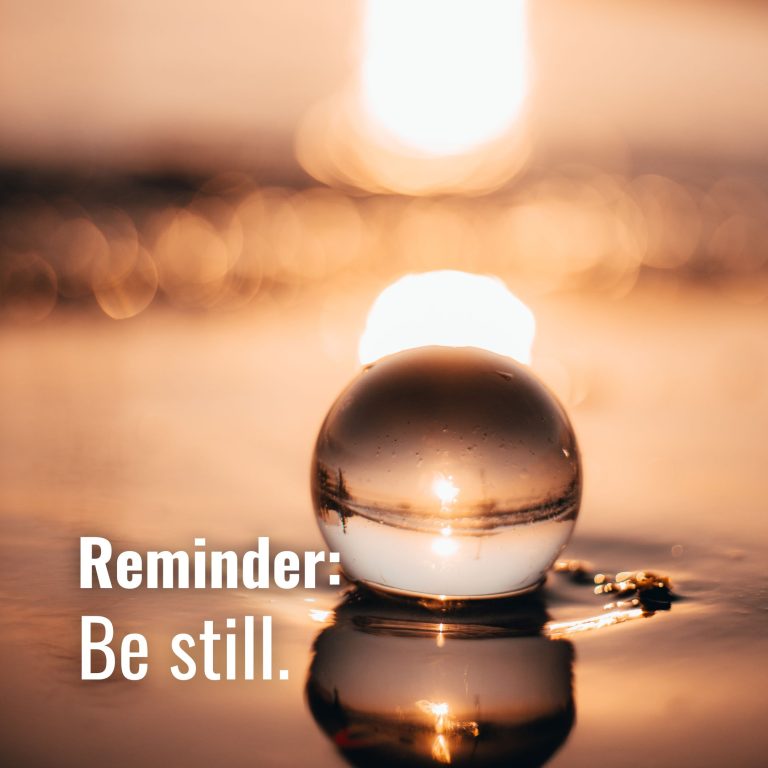 Be still.