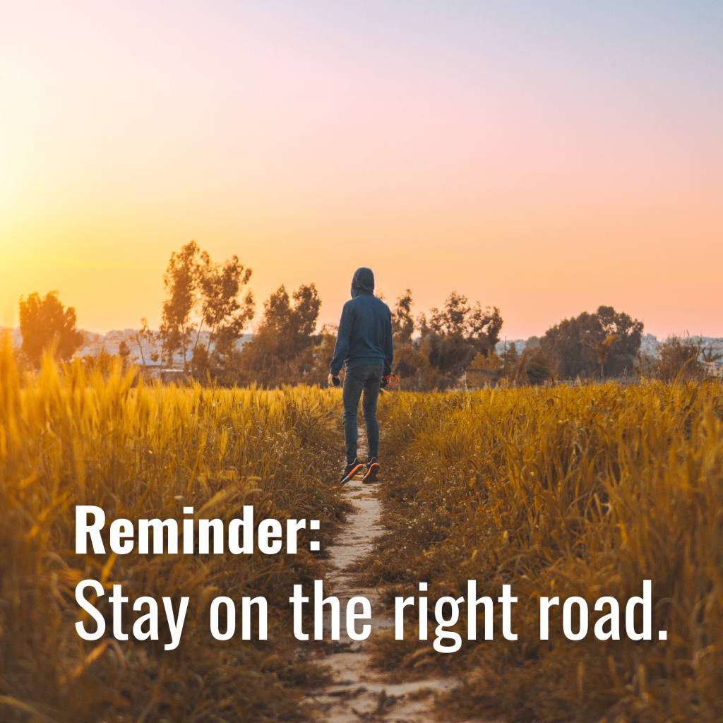 Stay Getting Here Get With It - Stay on the right road - A Radical Difference