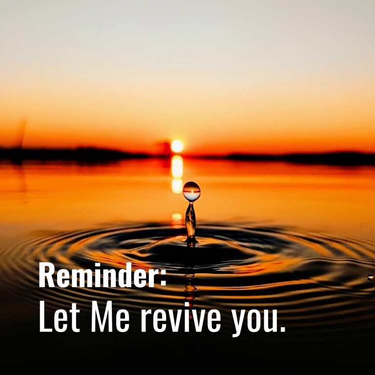 Let Me revive you