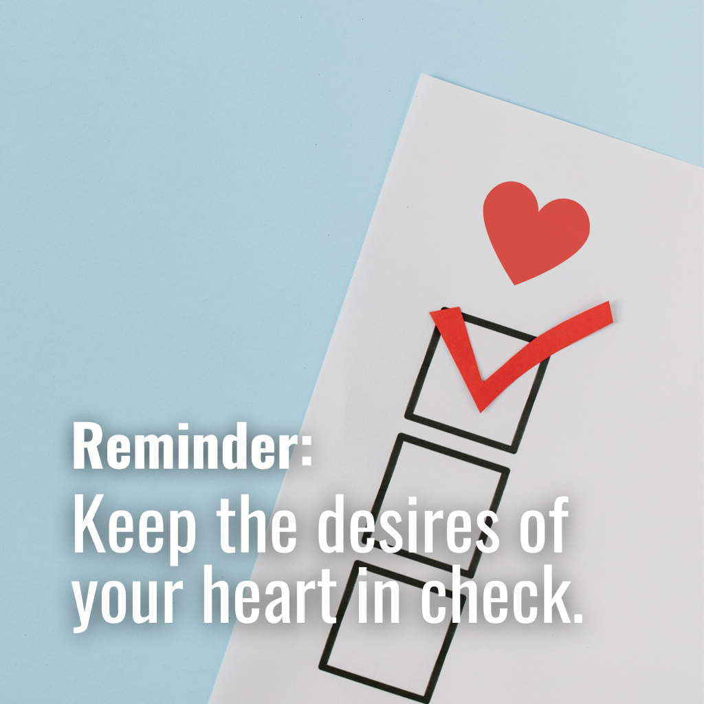 Get With It - Keep the desires of your heart in check - A Radical ...