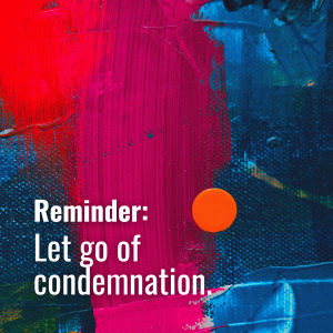 Get With It - Let go of condemnation