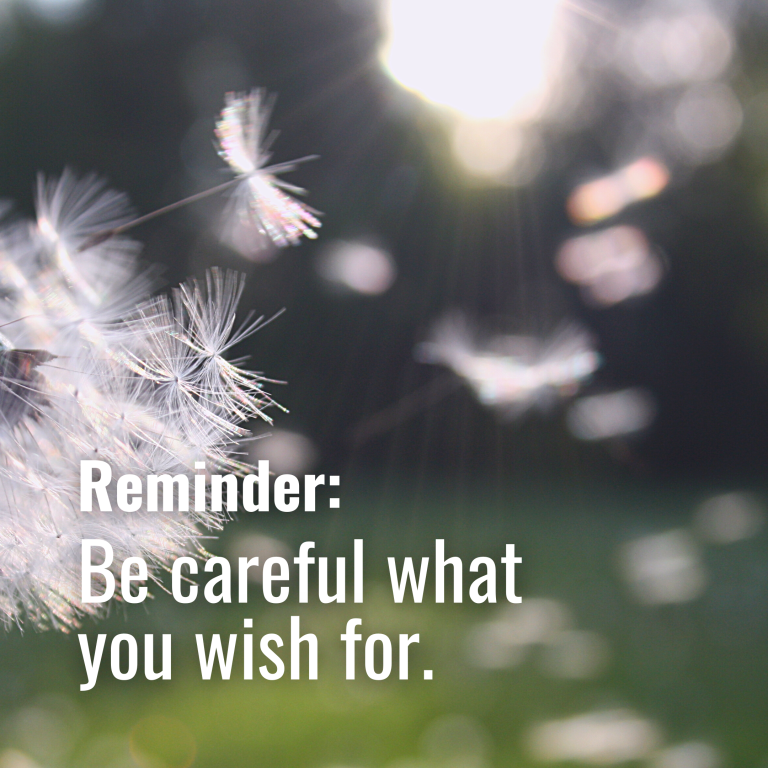 Get With It - Be careful what you wish for