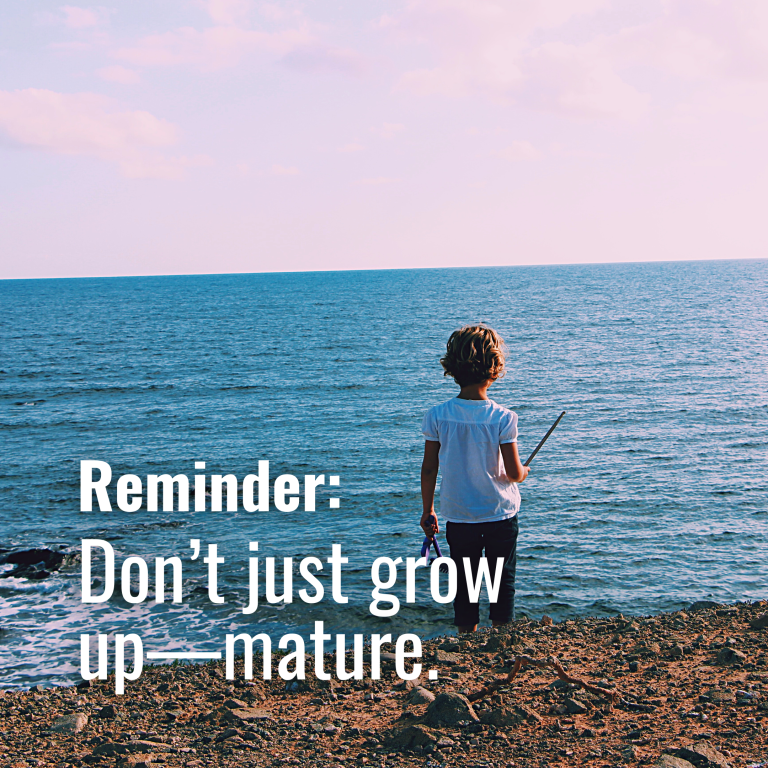 Get With It – Don’t just grow up—mature Get With It - Don’t just grow up—mature