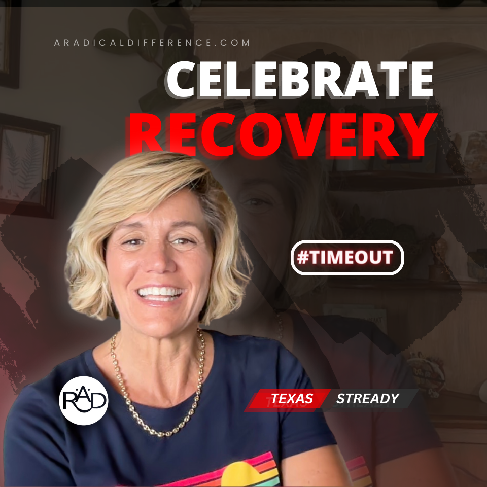 timeout-celebrate-recovery-a-radical-difference