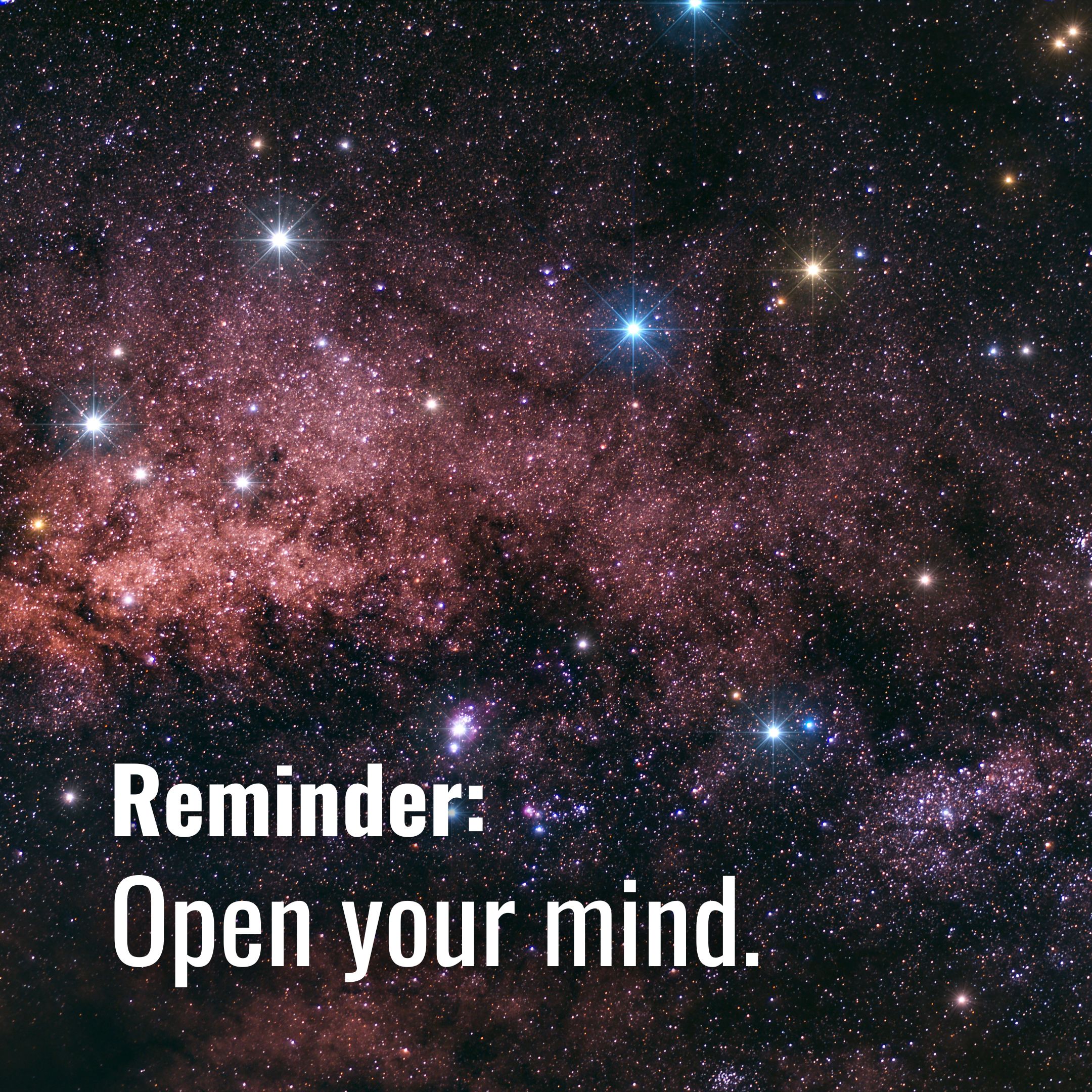 Open your mind.