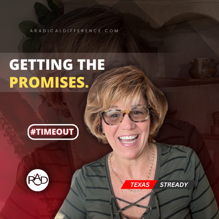 February 20, 2024 Timeout—Getting the Promises. ...how to hold on till it happens. #timeout #aradicaldifference #getwithit #inspiration Watch our new video on YouTube: https://youtu.be/MsHe5T-SgDs