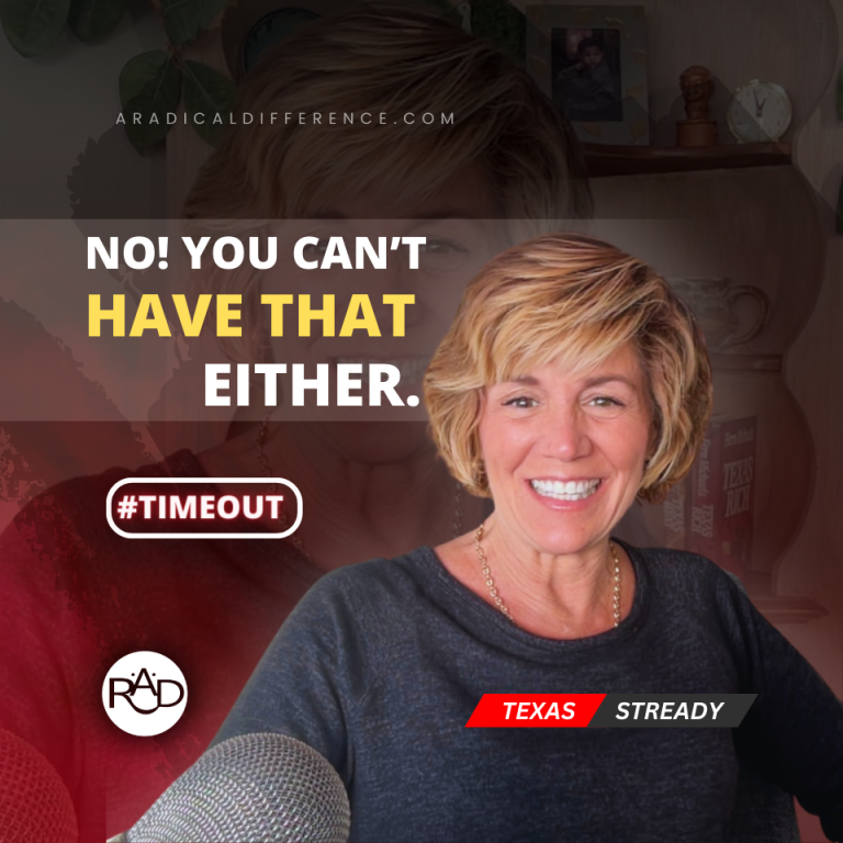 February 28, 2024 Timeout—No! You Can’t Have That Either. #timeout #aradicaldifference #getwithit #inspiration Watch our new video on YouTube: https://youtu.be/bLjejtrNlFU