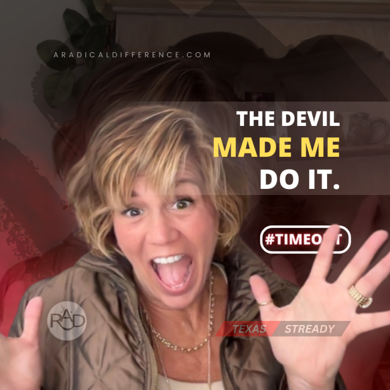 Timeout—The Devil Made Me Do It