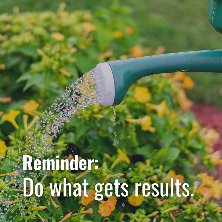 Do what gets results 🏆