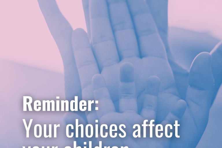 Your choices affect your children 👶