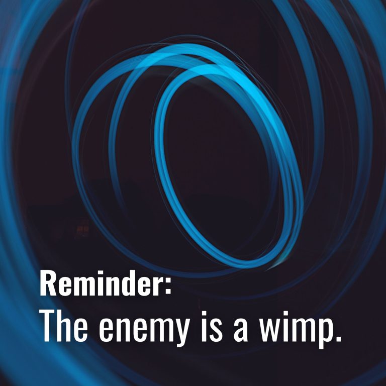 The enemy is a wimp 😩 The enemy is a wimp 😩